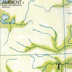 Ambient 1: Music For Airports by Brian Eno