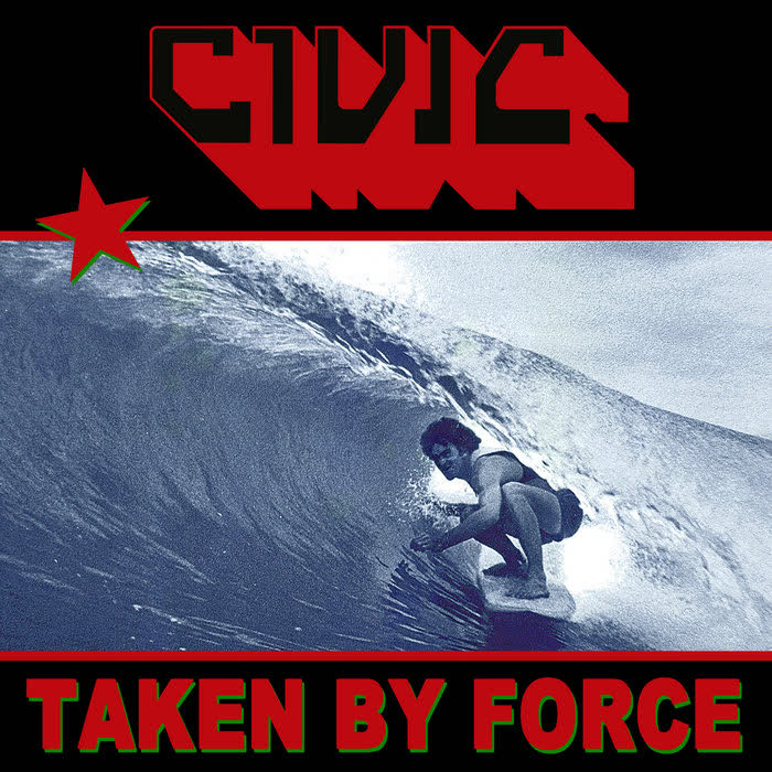 Taken By Force by Civic
