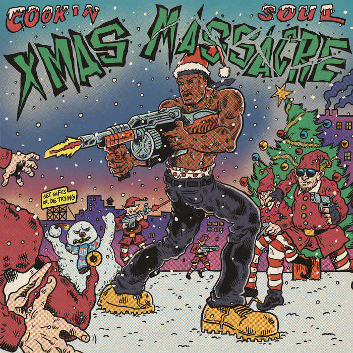 XMAS MASSACRE by Cookin Soul