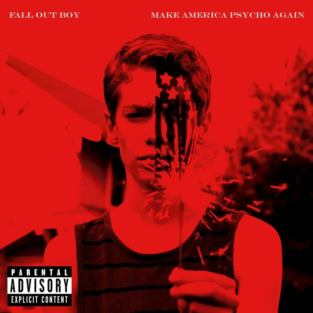 Make America Psycho Again by Fall Out Boy