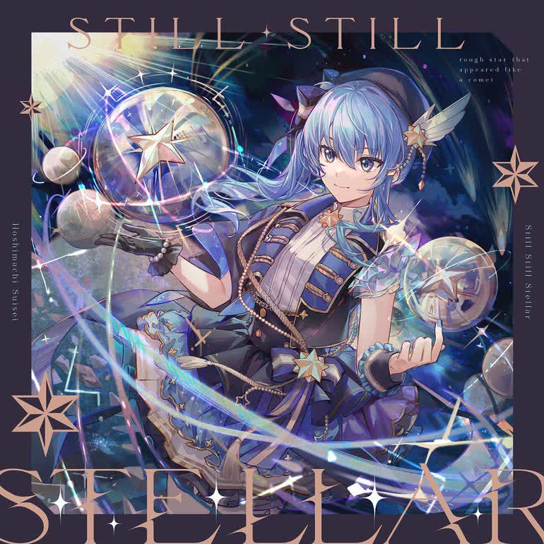 Still Still Stellar by Hoshimachi Suisei (星街すいせい)