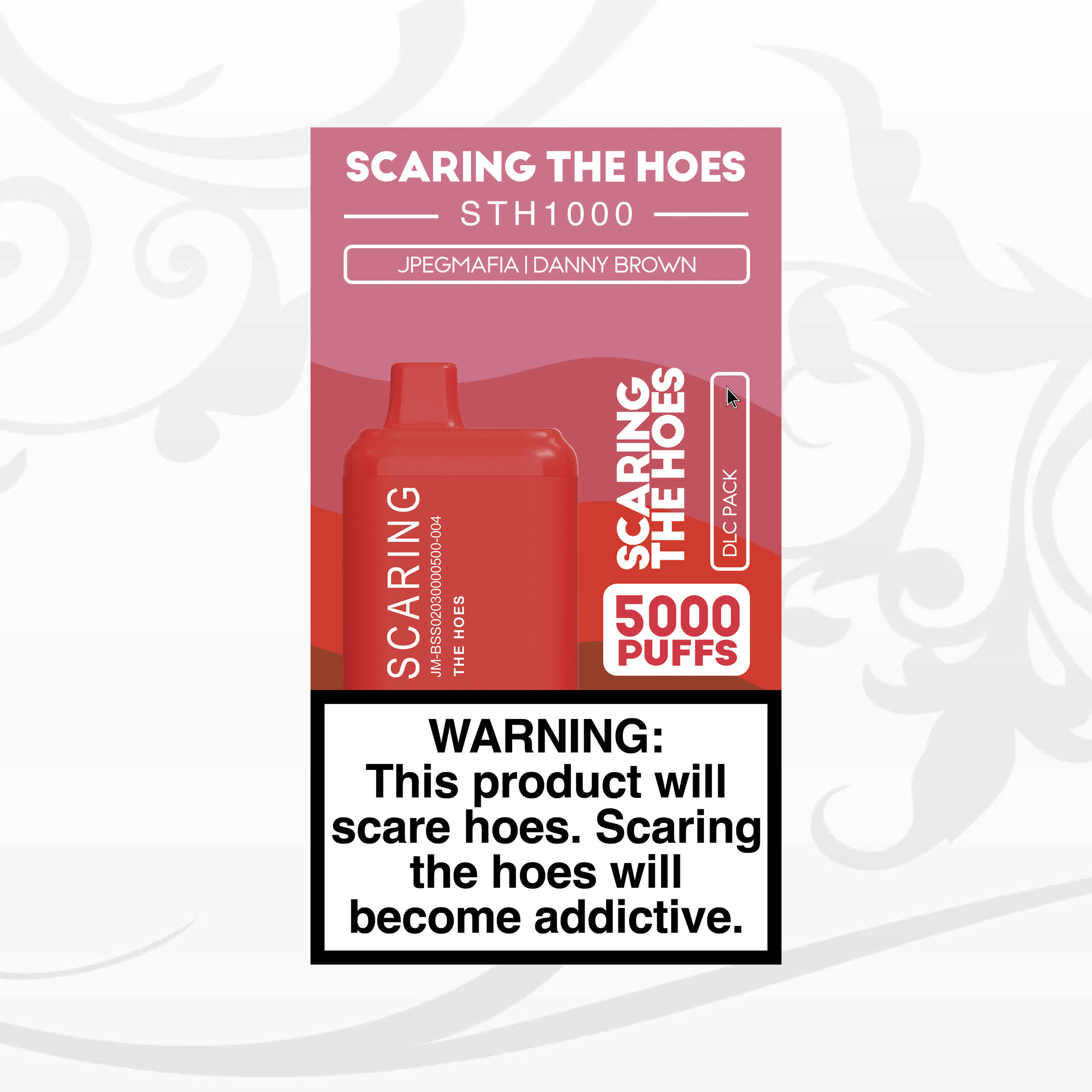 SCARING THE HOES