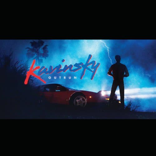 Outrun by Kavinsky