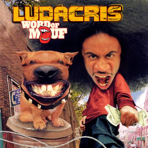 Word Of Mouf by Ludacris