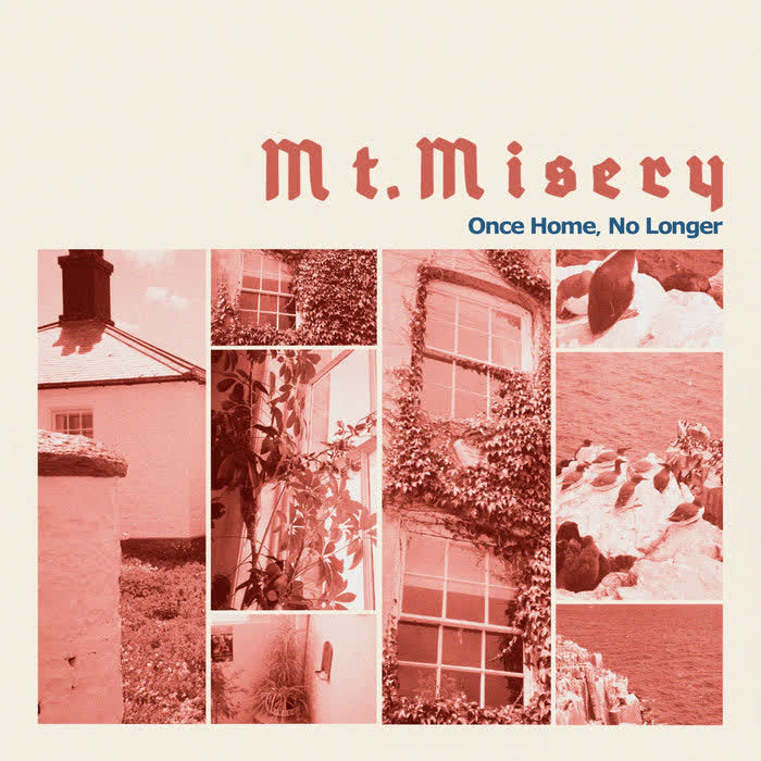 Once Home, No Longer by Mt. Misery
