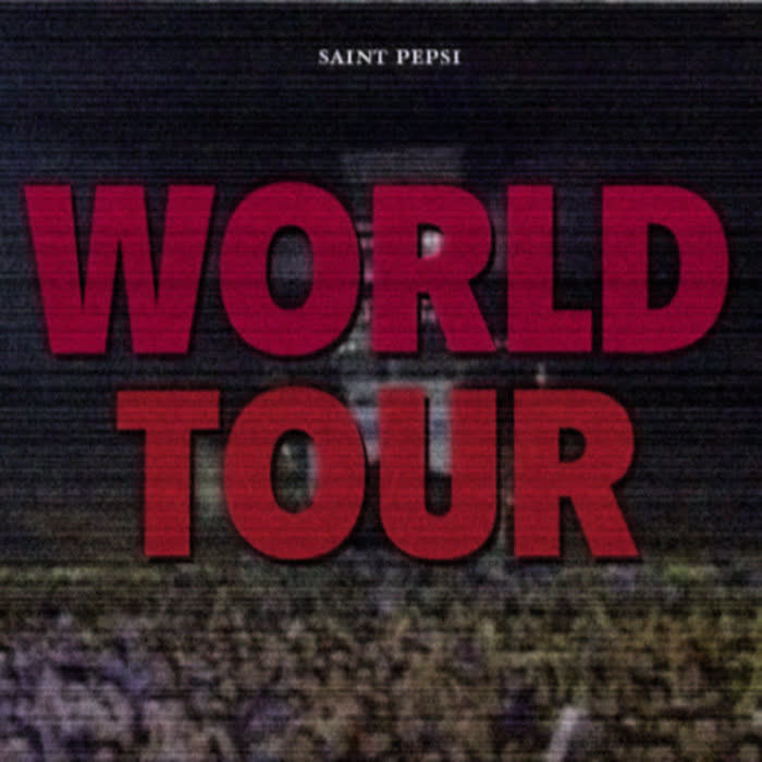 WORLD TOUR by SAINT PEPSI