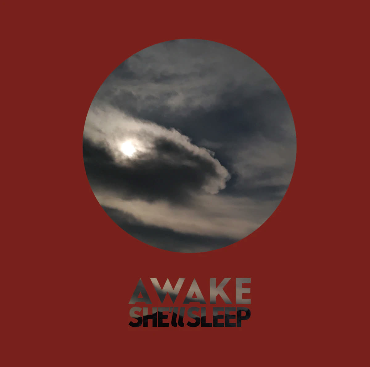 AWAKE by SHE'll SLEEP