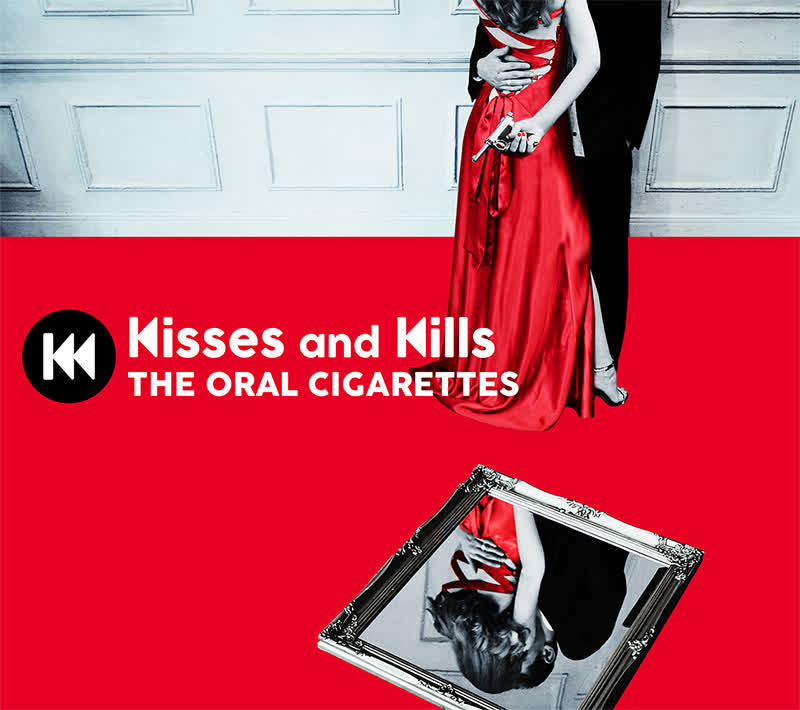 Kisses and Kills by THE ORAL CIGARETTES