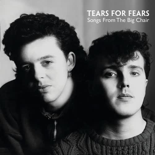 Songs From The Big Chair by Tears for Fears