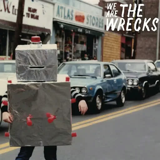 We Are The Wrecks by The Wrecks