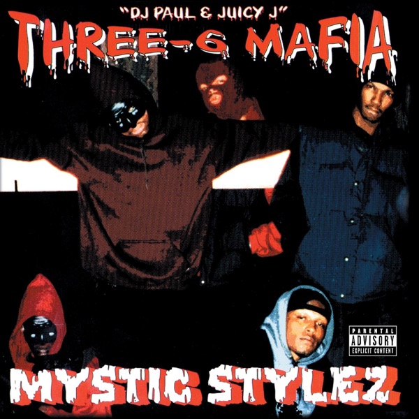 Mystic Stylez by Three 6 Mafia