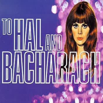 To Hal and Bacharach